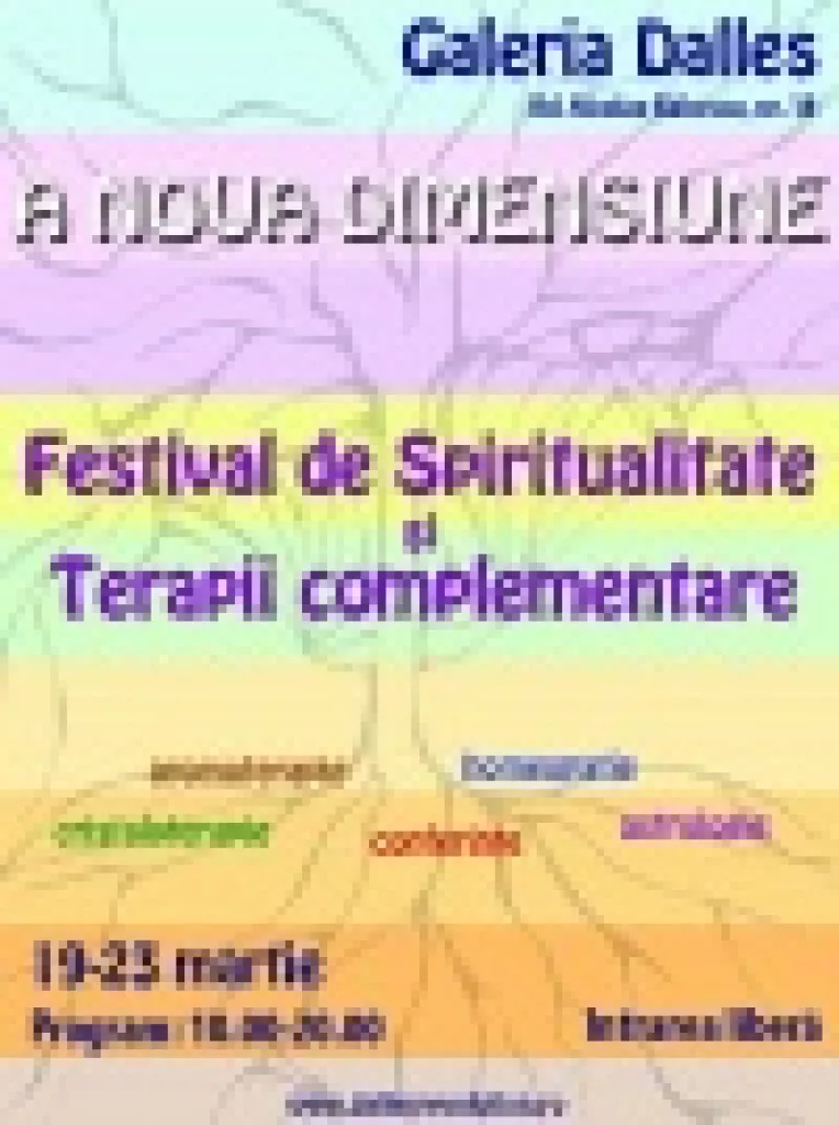 "A Noua Dimensiune" - Festivalul de Spiritualitate si Terapii Complementare
