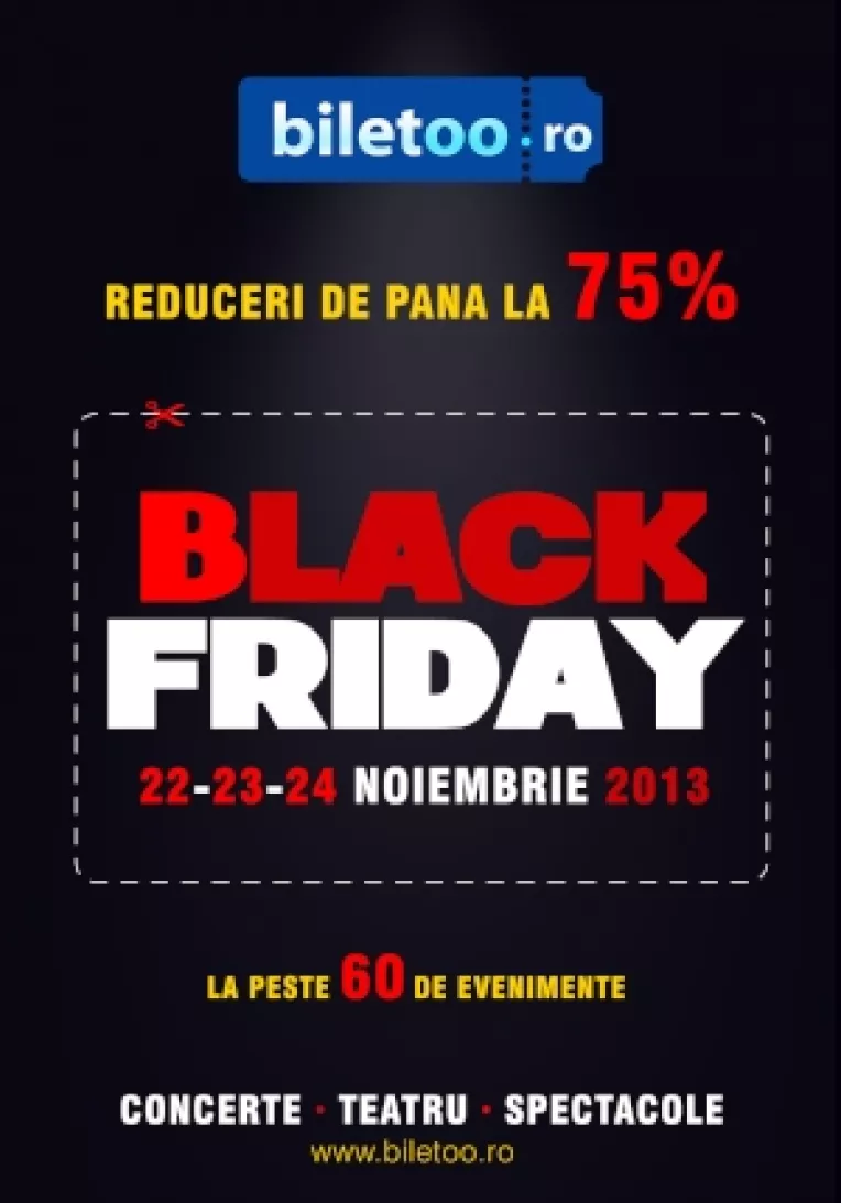 Black Friday 2013. Reduceri de pana la 75% la cele mai importante concerte ale sfarsitului de an!