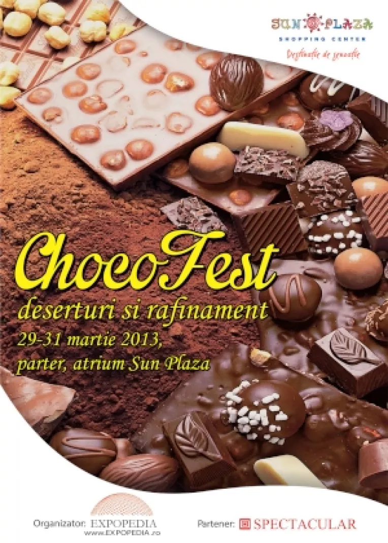 Choco Fest, intre 29 – 31 martie 2013, Parter, la Atrium Sun Plaza
