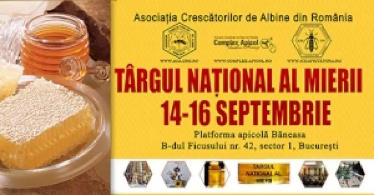 Eveniment: Targul National al Mierii, in perioada 14 - 16 septembrie 2018, pe platforma apicola Baneasa