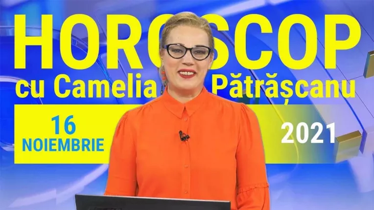 Horoscop cu Camelia Patrascanu pentru 16 noiembrie 2021. Scorpionii mai taie din cheltuieli