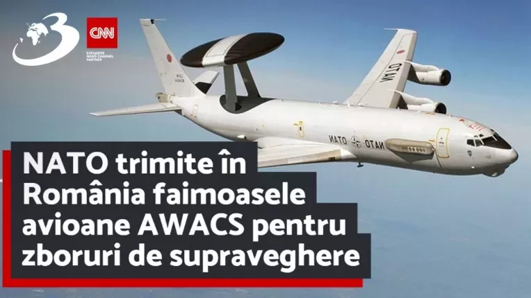 NATO trimite in Romania faimoasele avioane AWACS pentru zboruri de supraveghere