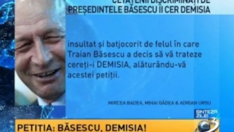 O noua petitie online: Cetatenii discriminati, insultati, dispretuiti si batjocoriti ii cer presedintelui Basescu demisia 