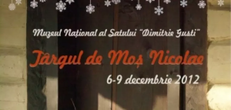 Un dar special: Acces gratuit la Targul de Mos Nicolae la Muzeul Satului, prin intrarea din Soseaua Kiseleff nr. 30