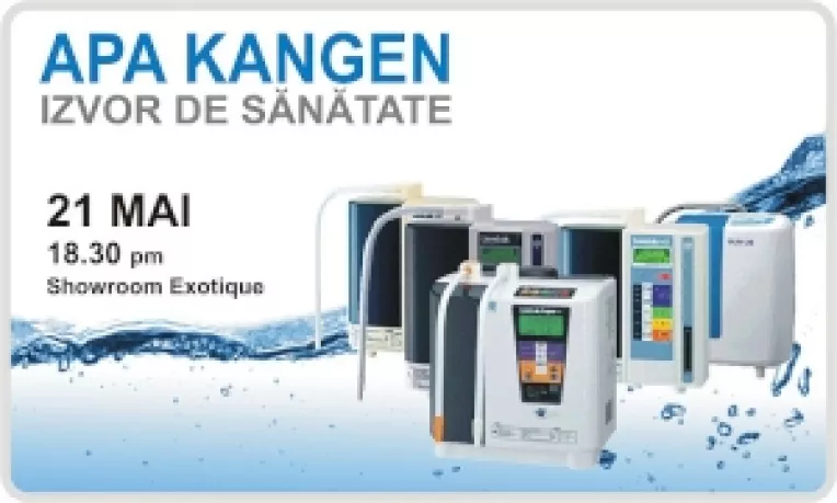 Vino sa descoperi Apa Kangen, izvor de sanatate, in showroom-ul Exotique din Splaiul Unirii