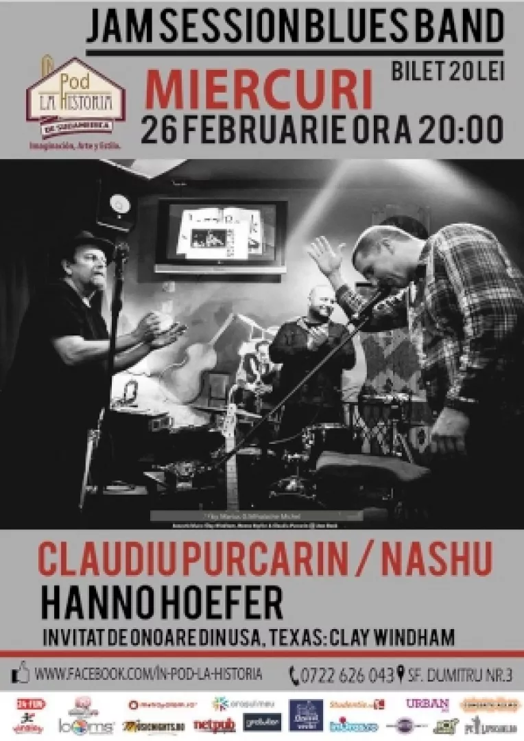 Wednesday Night Blues Jam Session, cu Claudiu Purcariu (Nashu), Hanno Hoefer si Clay Windham, IN POD LA HISTORIA